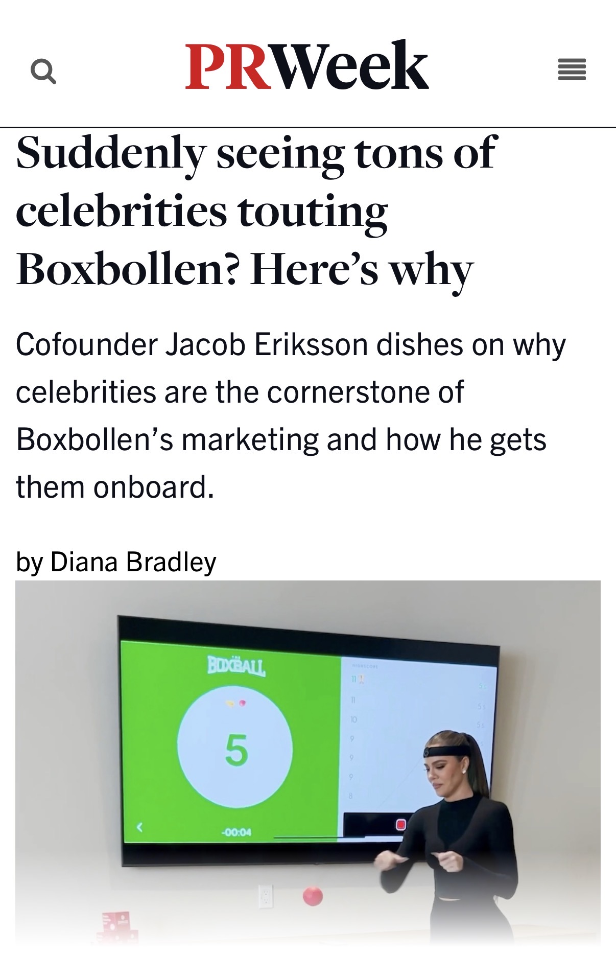 PRWeek — Suddenly seeing tons of celebrities touting Boxbollen? Here's why